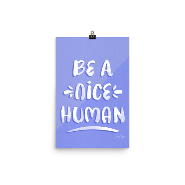 Be A Nice Human - Periwinkle