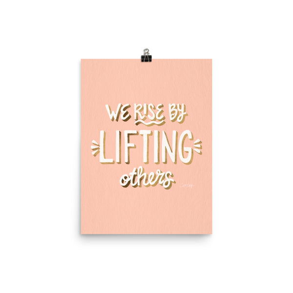 We Rise by Lifting Others - Blush Gold