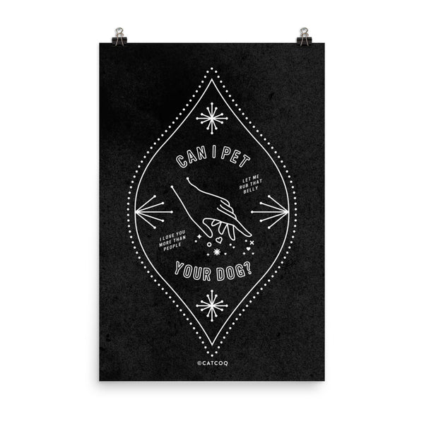 Can I Pet Your Dog – White Ink on Black • Art Print