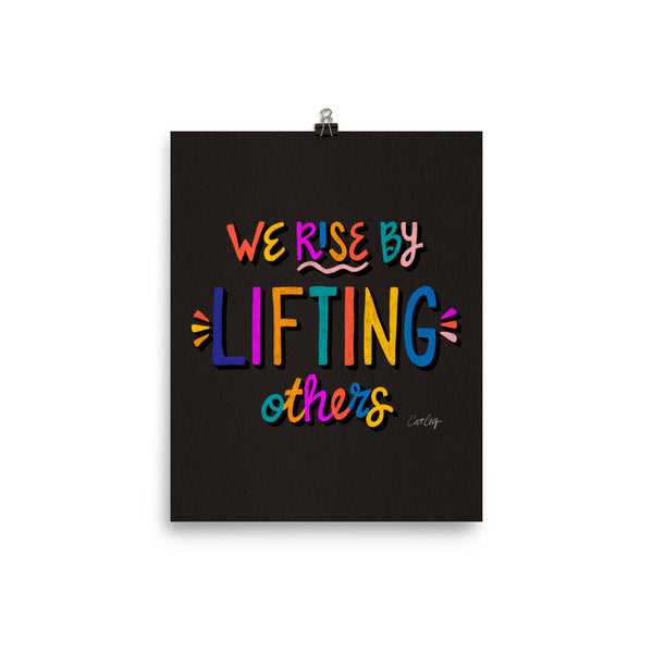 We Rise by Lifting Others - Charcoal