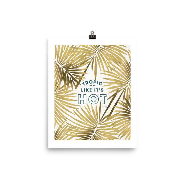 Tropic Like It's Hot - Gold