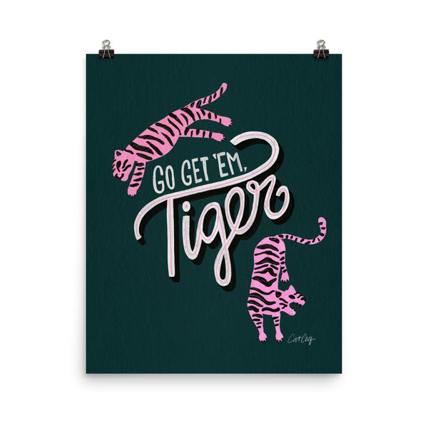 Go Get ‘Em, Tiger – Teal