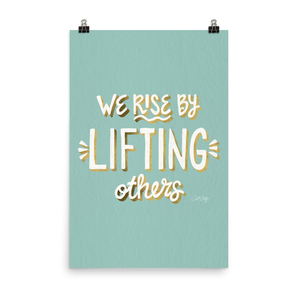 We Rise by Lifting Others - Mint Gold