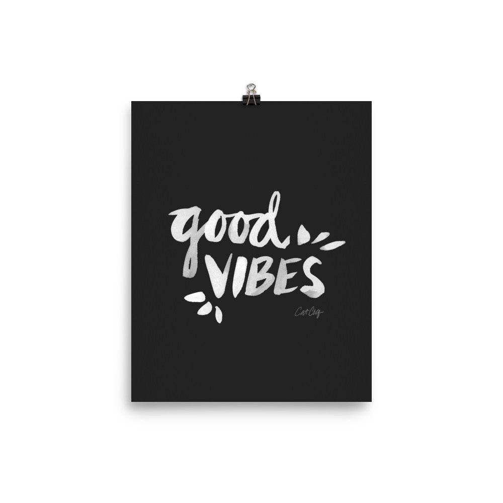 Good Vibes – White Ink on Black • Art Print