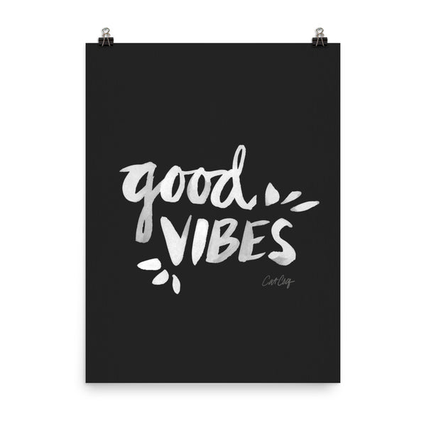 Good Vibes – White Ink on Black • Art Print