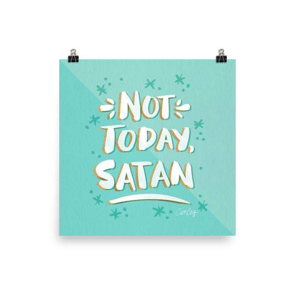 Not Today Satan – Mint Palette • Art Print