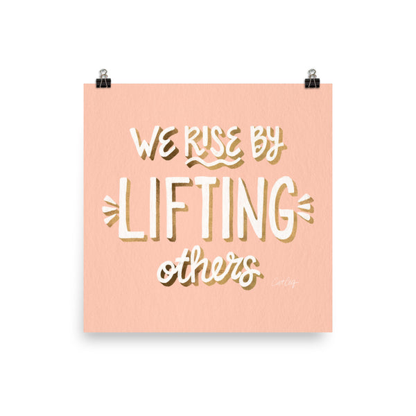 We Rise by Lifting Others - Blush Gold