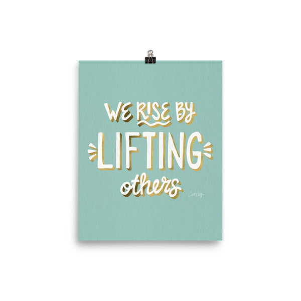 We Rise by Lifting Others - Mint Gold