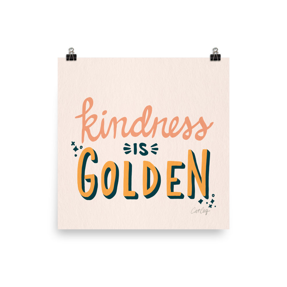 Kindness is Golden  - Teal Blush