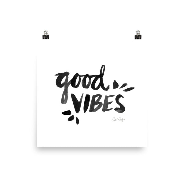 Good Vibes – Black Ink • Art Print