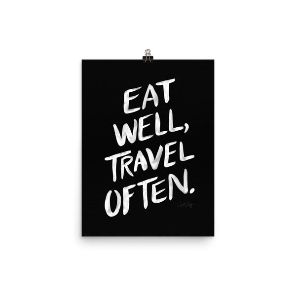 Eat Well, Travel Often – White Ink • Art Print