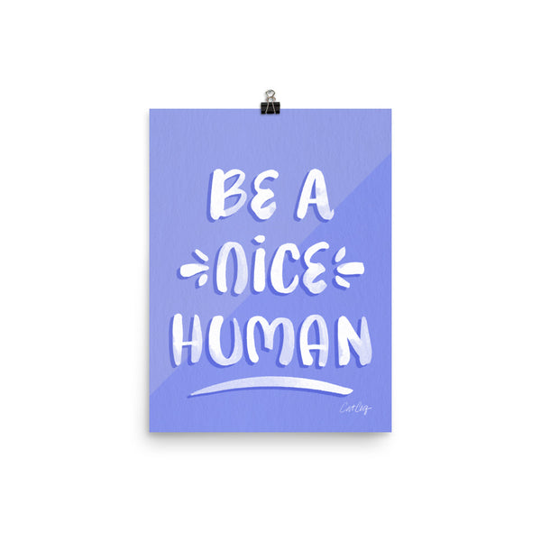 Be A Nice Human - Periwinkle