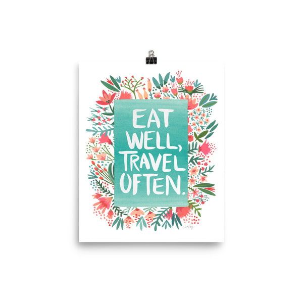 Eat Well, Travel Often – Floral Bouquet • Art Print