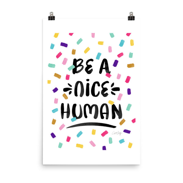 Be A Nice Human - Confetti