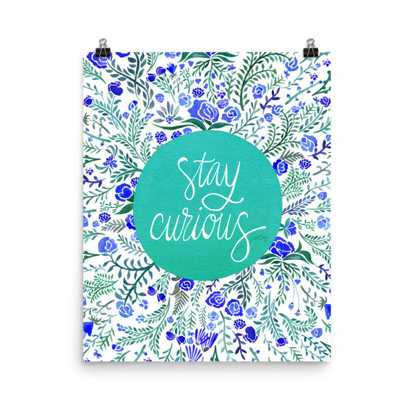 Stay Curious – Turquoise & Blue Palette • Art Print